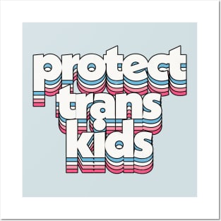 Protect Trans Kids - Trans Flag Design Posters and Art